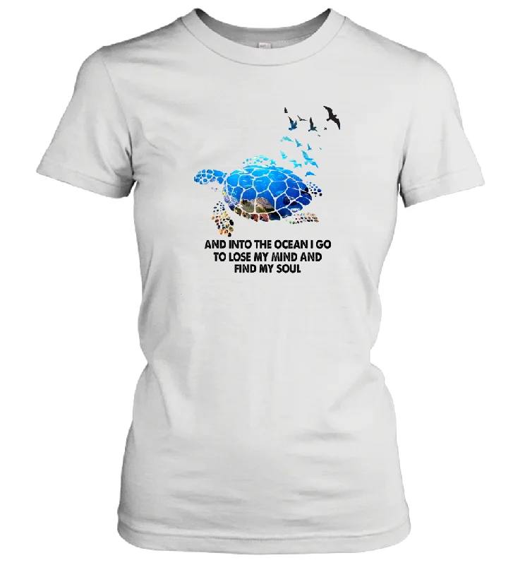 Into The Ocean I Go To Lose My Mind Turtle Lovers Gift Idea Women Cotton T-Shirt